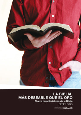 La Biblia, más deseable que el oro | Derek Bigg | Publicaciones Andamio 