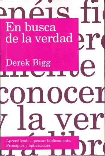 En busca de la verdad | Derek Bigg | Publicaciones Andamio 