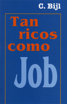 Tan ricos como Job | C. Bijl | Editorial Sefer