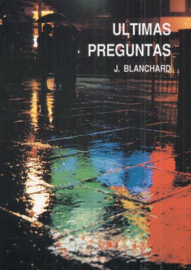 Últimas Preguntas | John Blanchard | Editorial Peregrino 