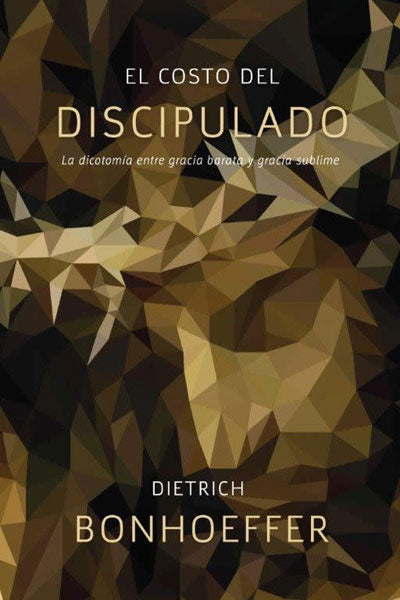 El costo del discipulado | Dietrich Bonhoeffer | Editorial Peniel