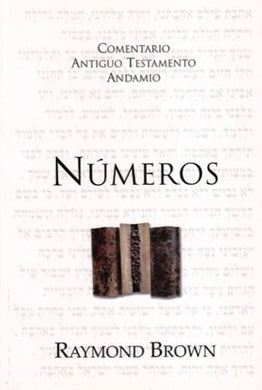 Comentario Antiguo Testamento: Números | Raymond Brown | Publicaciones Andamio 