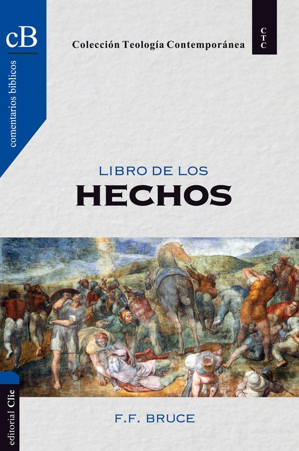 El libro de los Hechos | F.F. Bruce | Editorial Clie