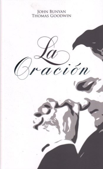 La oración | John Bunyan | Estandarte de la Verdad 