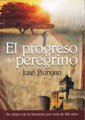 El progreso del peregrino | John Bunyan | Mundo Hispano 