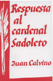 Respuesta al cardenal Sadoleto | Juan Calvino | FeliRe 