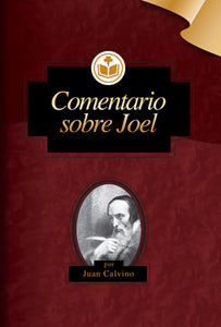 Comentario sobre Joel | Juan Calvino | Editorial Clir 