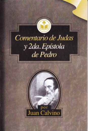 Comentario de Judas y Segunda de Pedro | Juan Calvino | Editorial Clir
