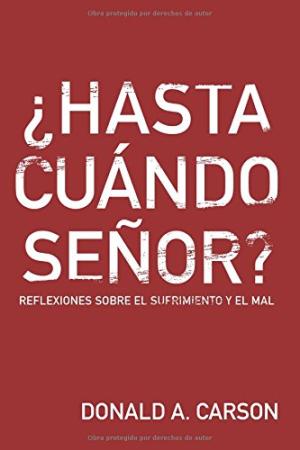 Hasta cuando Señor | Donald Carson | Publicaciones Andamio 