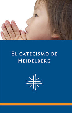 El catecismo de Heidelberg | Catecismos | Editorial Clir 