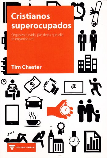 Cristianos superocupados | Tim chester | Publicaciones Andamio | PalabraInspirada.com
