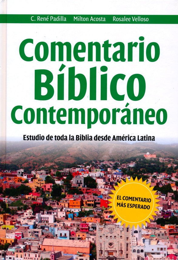 Comentario Bíblico Contemporáneo | C. Rene Padilla | Editorial Certeza