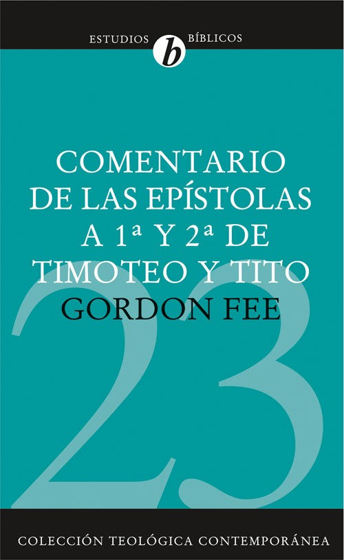 CTC23 Comentario de las Epístolas a 1 y 2 de Timoteo y Tito