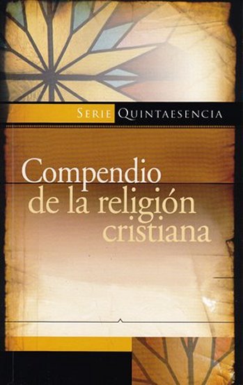 Compendio de la religión Cristiana | Catecismo de Heidelberg | Libros Desafío 