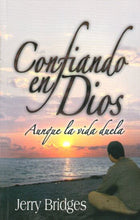 Cargar imagen en el visor de la galería, Confiando en Dios aunque la vida duela | Jerry Bridges | CLC Editorial
