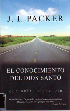 El conocimiento del Dios santo | J.I. Packer | Editorial Vida
