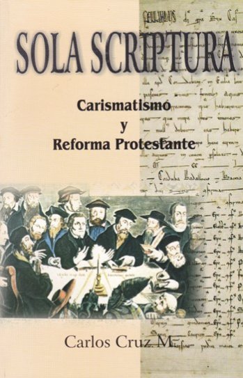 Sola Scriptura  | Carlos Cruz | EditorialClir 