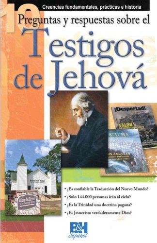 10 Preguntas y respuestas sobre los Testigos de Jehová | Christy Darlington | Editorial B&H Español