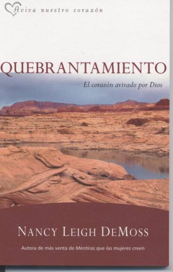 Quebrantamiento | Nancy Leigh DeMoss | Editorial Portavoz