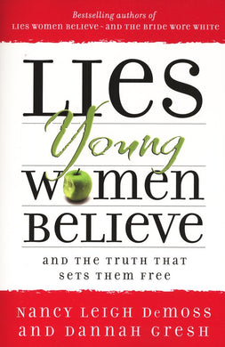 Lies young women believe | Nancy Leigh DeMoss | Moody Publishers