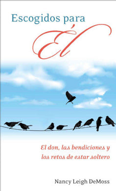 Escogidos para Él | Nancy Leigh DeMoss | Editorial Portavoz