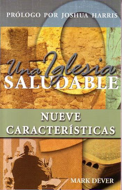 Una iglesia saludable (versión abreviada) | Mark Dever | Publicaciones Faro de Gracia