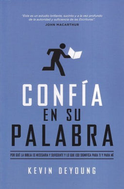 Confía en su palabra | Keving Deyoung | Editorial Portavoz