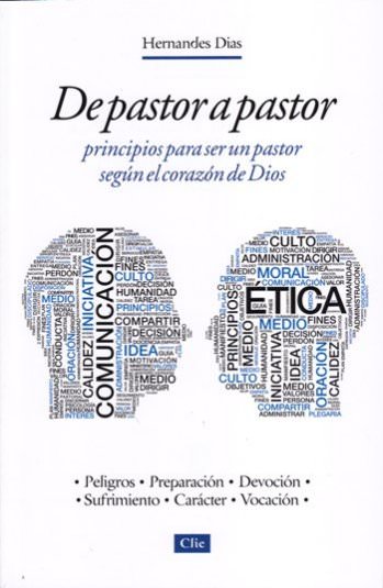 De pastor a pastor | Hernandes Días | Editorial Clie