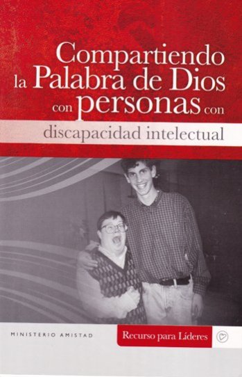 Compartiendo la Palabra de Dios con personas con discapacidad intelectual | Alejandro Pimentel | Ministerio Amistad