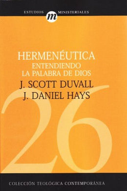 Hermenéutica: Entendiendo la Palabra de Dios