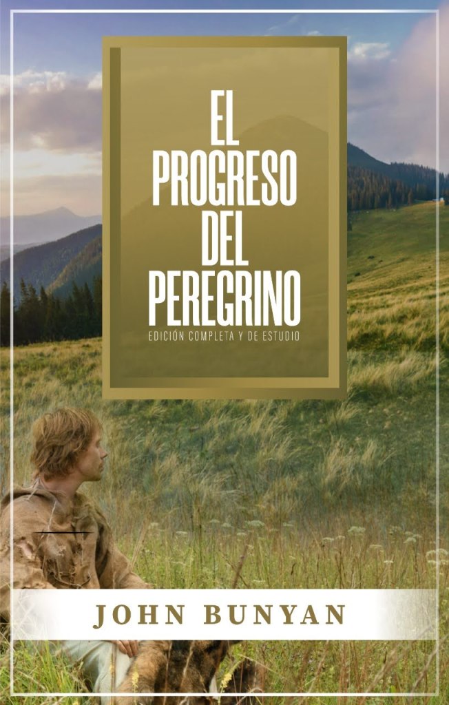 El Progreso del Peregrino - edición completa y de estudio (tapa rústica)