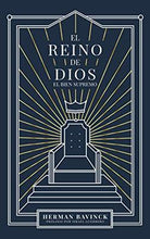Load image into Gallery viewer, El Reino de Dios: El Bien Supremo

