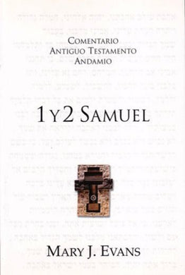 Comentario al Antiguo testamento Samuel 1 y 2 | Mary J. Evans | Publicaciones Andamio | PalabraInspirada.com