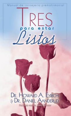Tres para estar listos | Howard A. Eyrich | Publicaciones Faro de Gracia 