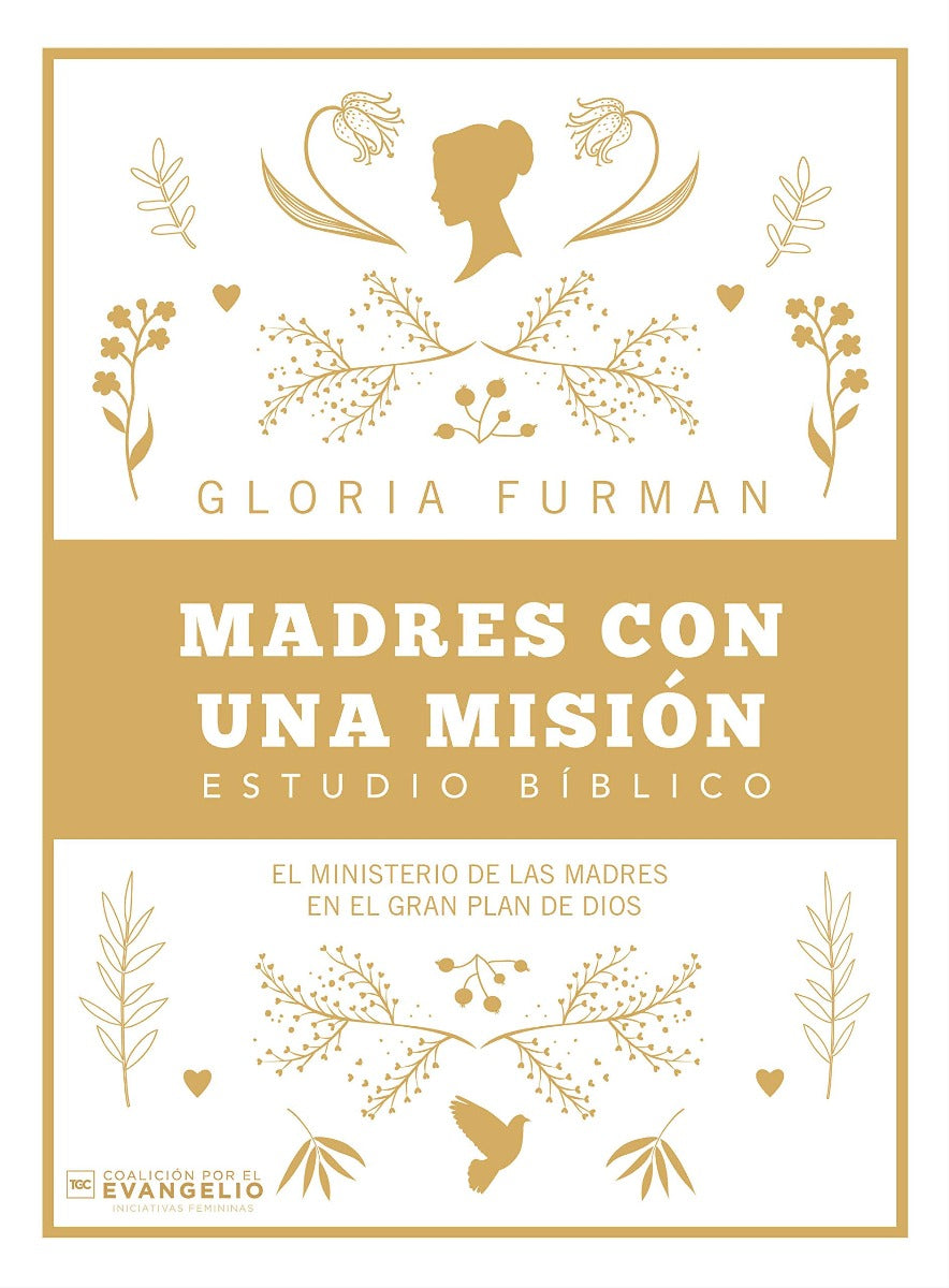 Madres con una misión | Gloria Furman | B&H Español