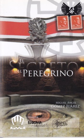 El secreto del peregrino | Miguel Ángel Gómez | Editorial Peregrino