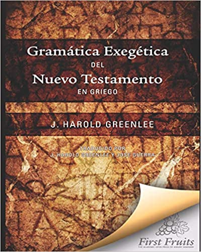 Gramática exegética del Nuevo testamento