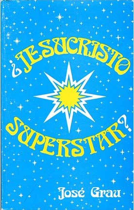 Jesucristo superstar | José Grau | Ediciones Evangélicas Europeas