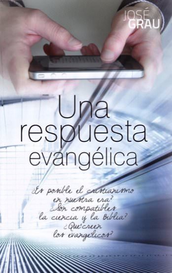 Una respuesta evangélica | José Grau | Editorial Peregrino