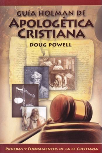Guía Holman de apologética cristiana | Doug Powell | Editorial B&H Español