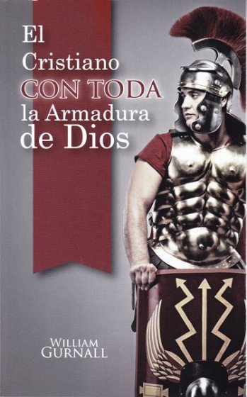El cristiano con toda la armadura | William Gurnall | Estandarte de la Verdad 