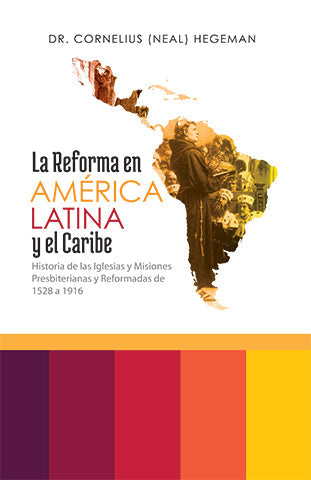 La Reforma en América Latina y el Caribe | Cornelius Hegeman | Editorial Clir