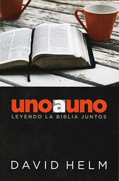 Uno a Uno | David Helm | Libros Gran Panorama