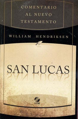 Comentario al nuevo testamento San Lucas | William Hendriksen | Libros Desafío 
