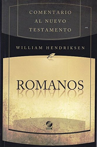 Comentario al nuevo testamento Romanos | William Hendriksen | Libros Desafío