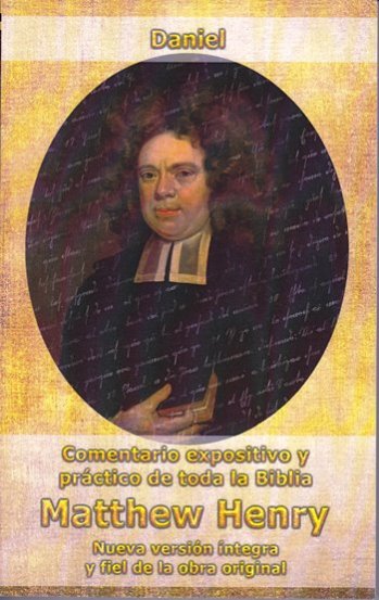 Daniel-Comentario Expositivo y Práctico |Matthew Henry | Editorial Peregrino