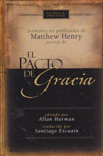 Pacto de gracia | Matthew Henry | Editorial Portavoz