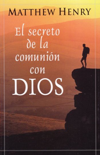 el secreto de la comunion con dios