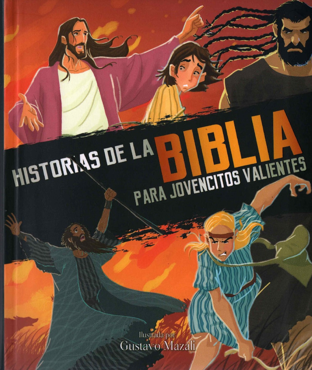 Historias de la Biblia para jovencitos valientes | Melissa Alex | CLC Editorial