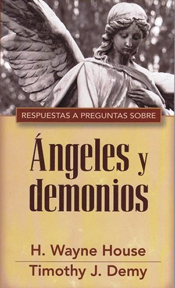 Respuestas a preguntas sobre Ángeles y demonios | Wayne House | Editorial Portavoz
